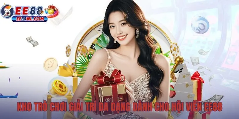 EE88 cung cấp một siêu thị giải trí đa dạng từ sòng bài đến các môn thể thao